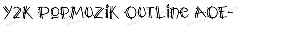 Y2K PopMuzik Outline AOE字体转换